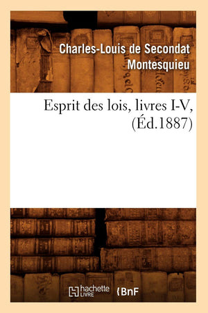 Esprit Des Lois, Livres Iv, (D.1887) (Sciences Sociales) (French Edition),Used