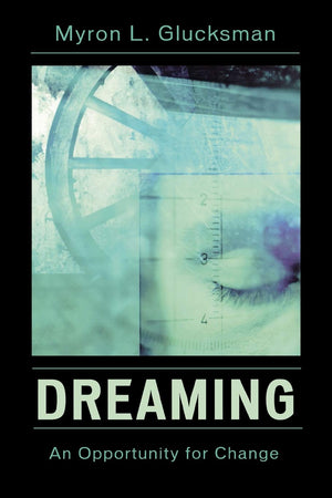 Dreaming: An Opportunity for Change,Used
