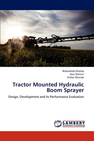 Tractor Mounted Hydraulic Boom Sprayer: Design, Development and its Performance Evaluation,Used