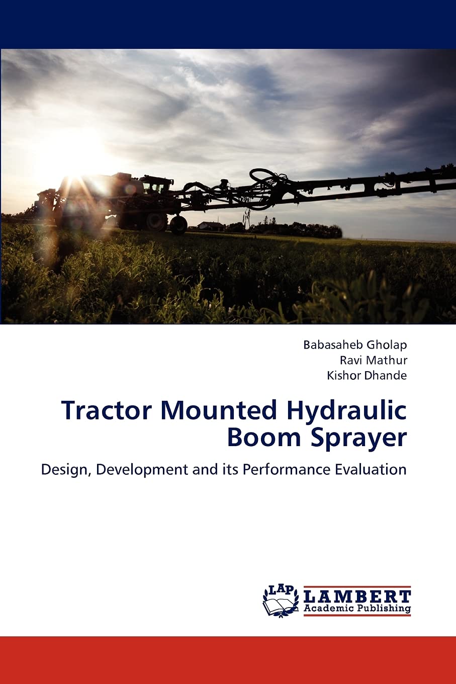 Tractor Mounted Hydraulic Boom Sprayer: Design, Development and its Performance Evaluation,Used