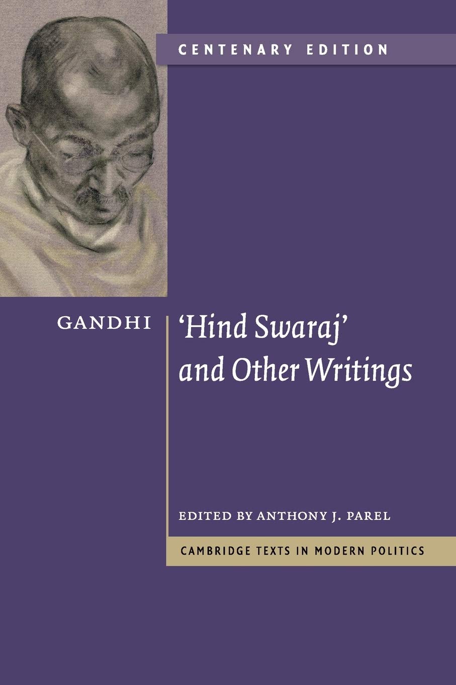 Gandhi: 'Hind Swaraj' And Other Writings Centenary Edition (Cambridge Texts In Modern Politics),New