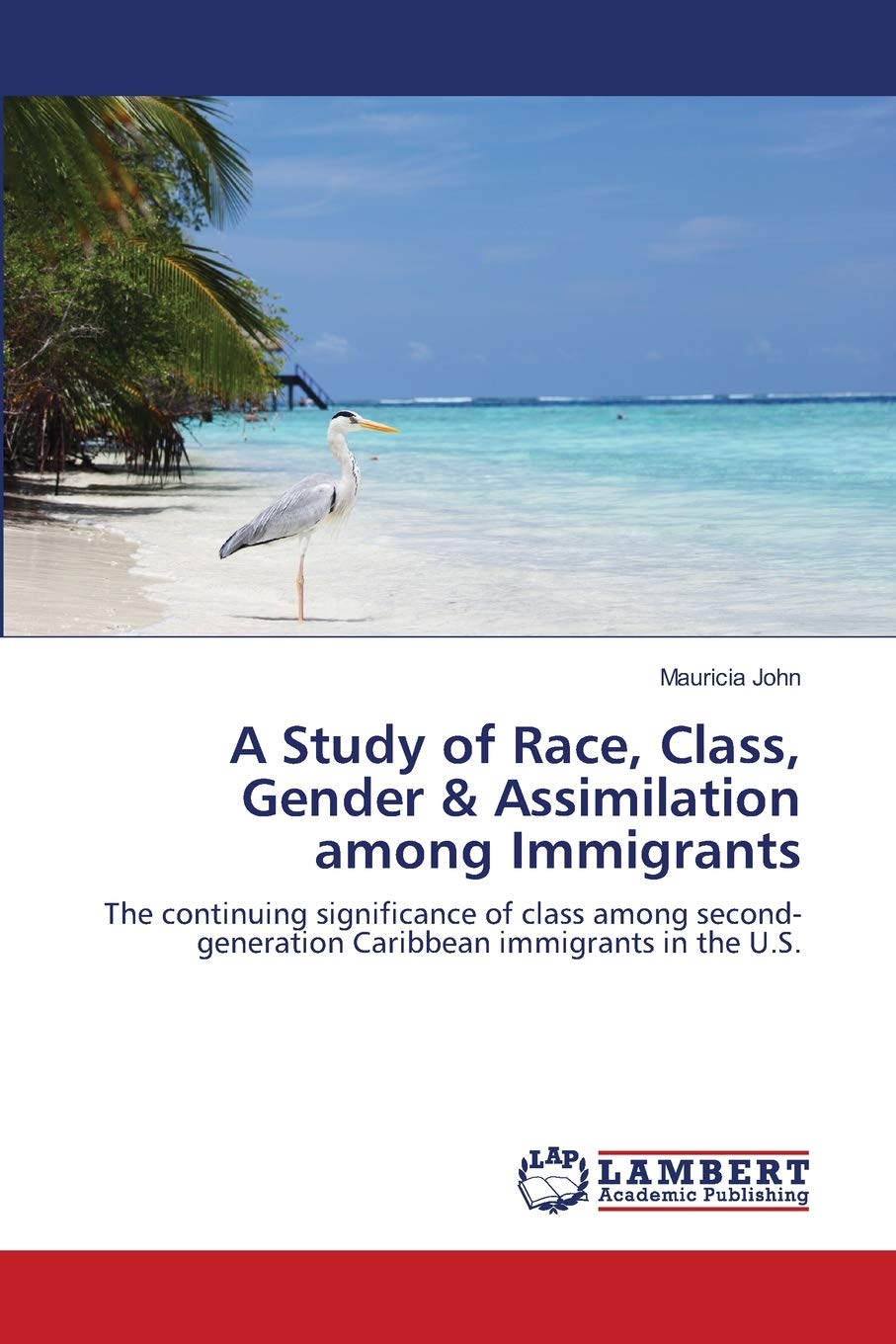 A Study of Race, Class, Gender & Assimilation among Immigrants: The continuing significance of class among secondgeneration Car,Used