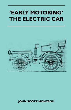 'Early Motoring'  The Electric Car,Used