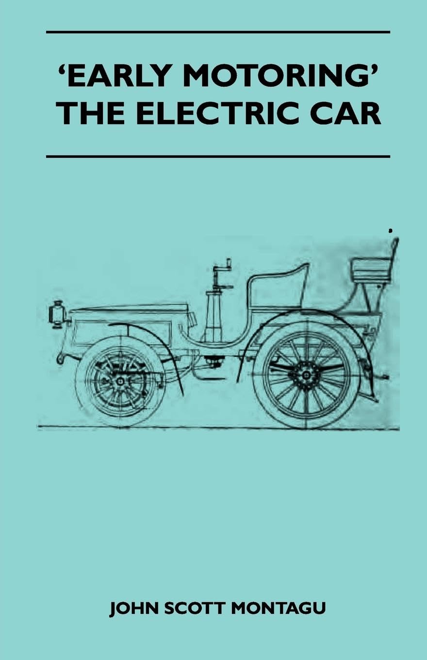 'Early Motoring'  The Electric Car,Used