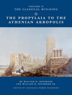 The Propylaia To The Athenian Akropolis Ii: The Classical Building,Used