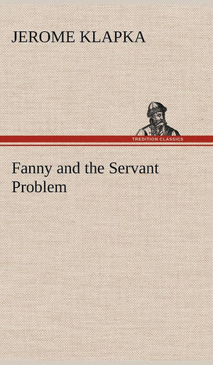 Fanny and the Servant Problem,Used
