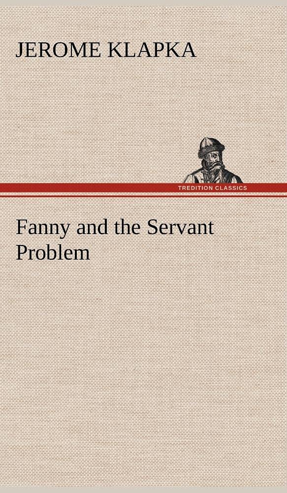 Fanny and the Servant Problem,Used
