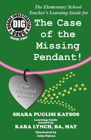 Doggie Investigation Gang, (DIG) Series: The Case of the Missing Pendant  Teacher's Manual,New