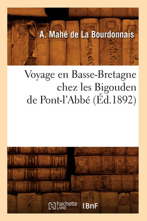 Voyage En BasseBretagne Chez Les Bigouden de Pontl'Abb (d.1892) (Histoire) (French Edition),Used