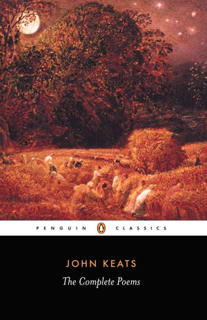 John Keats: The Complete Poems (Penguin Classics),New
