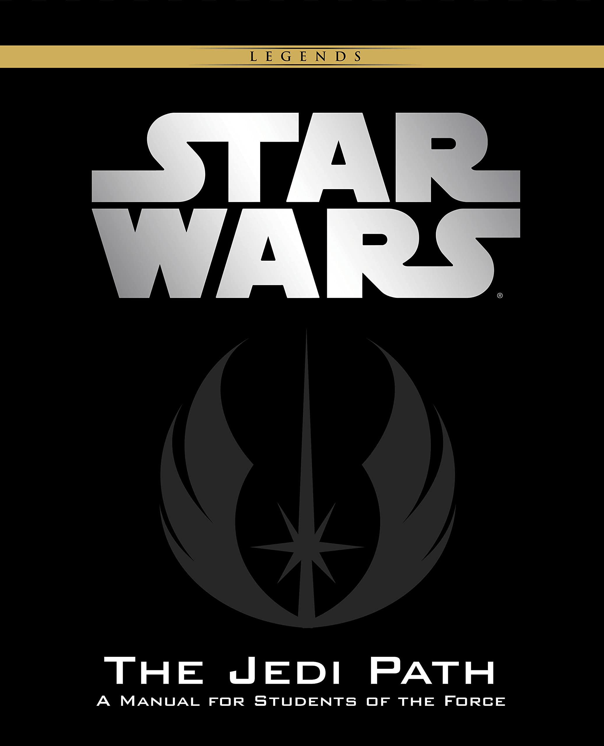 The Jedi Path: A Manual for Students of the Force [Vault Edition] (Star Wars),Used