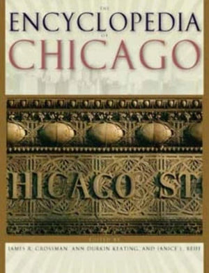 The Encyclopedia Of Chicago,New