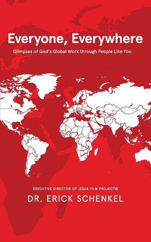 Everyone, Everywhere: Glimpses of God's Global Work Through People Like You,New
