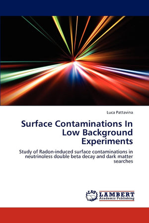 Surface Contaminations In Low Background Experiments: Study of Radoninduced surface contaminations in neutrinoless double beta ,Used