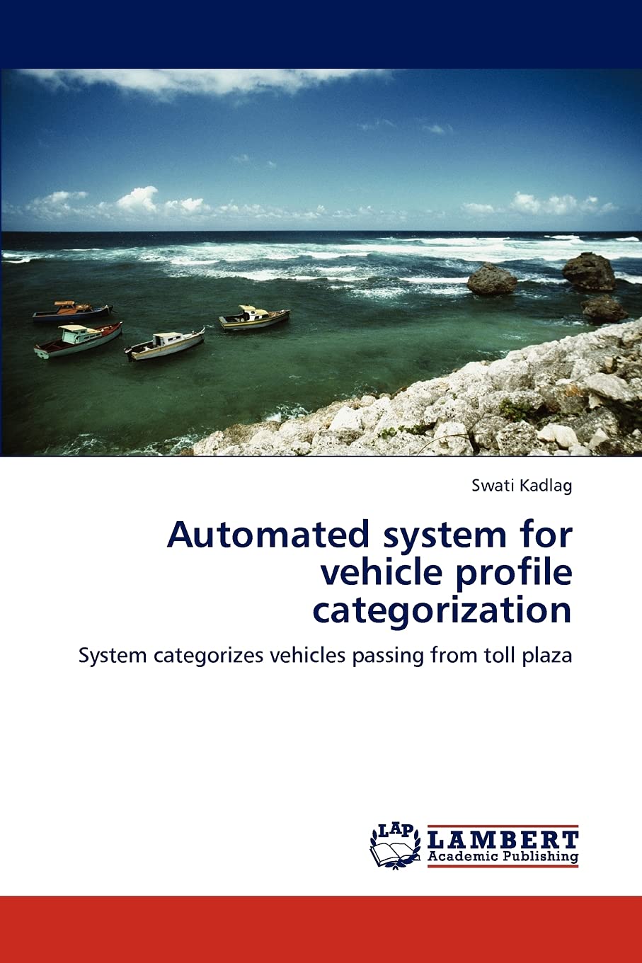 Automated system for vehicle profile categorization: System categorizes vehicles passing from toll plaza,Used