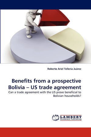 Benefits from a prospective Bolivia ? US trade agreement: Can a trade agreement with the US prove beneficial to Bolivian househo,Used