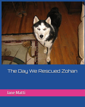 The Day We Rescued Zohan (Our Rescue Dogs),Used