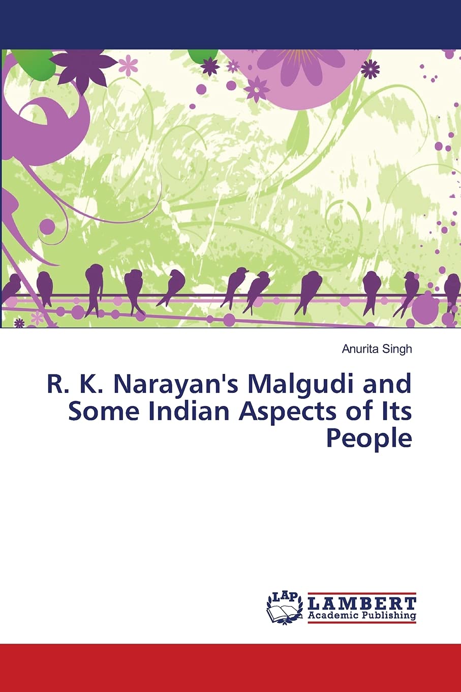 R. K. Narayan's Malgudi and Some Indian Aspects of Its People,Used