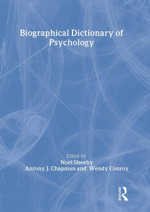 Biographical Dictionary of Psychology (Routledge World Reference),Used