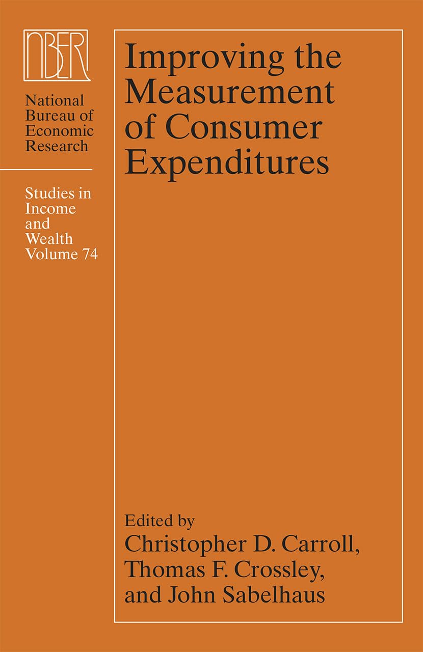 Improving the Measurement of Consumer Expenditures (Volume 74) (National Bureau of Economic Research Studies in Income and Wealt,Used