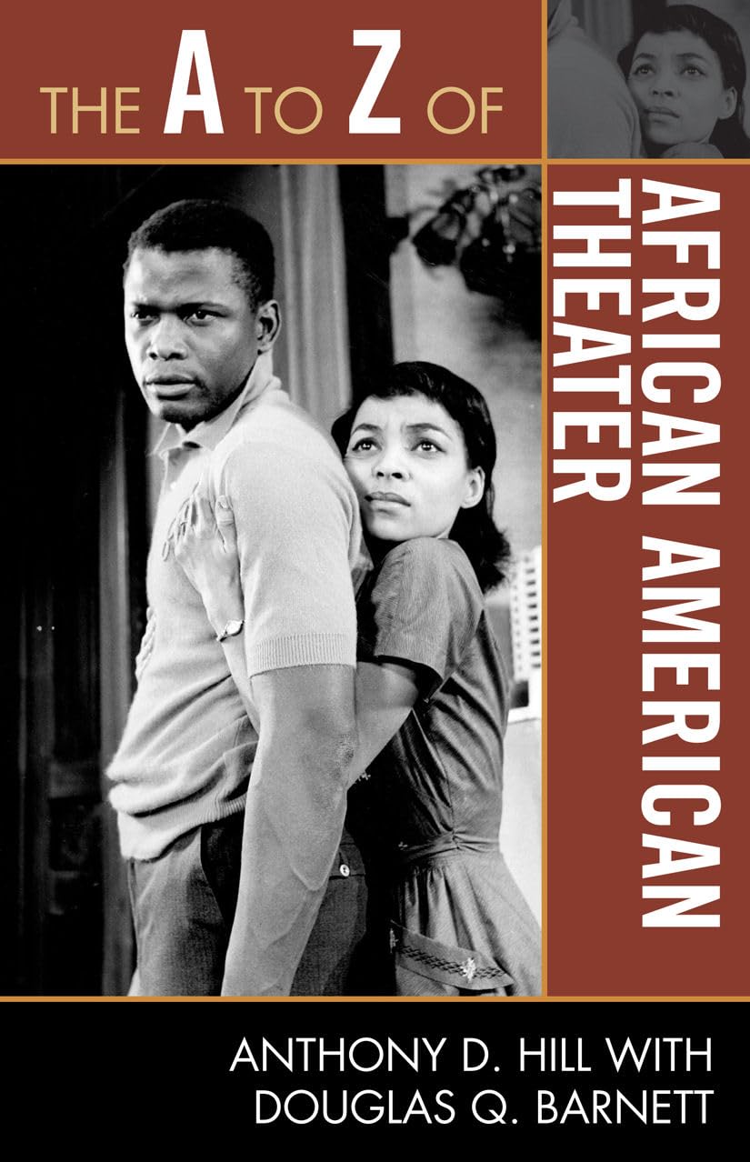 The A To Z Of African American Theater (Volume 111) (The A To Z Guide Series, 111),Used
