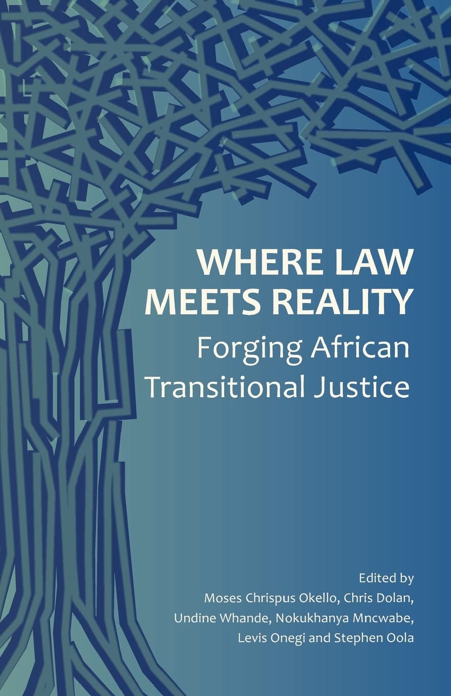 Where Law Meets Reality: Forging African Transitional Justice,Used