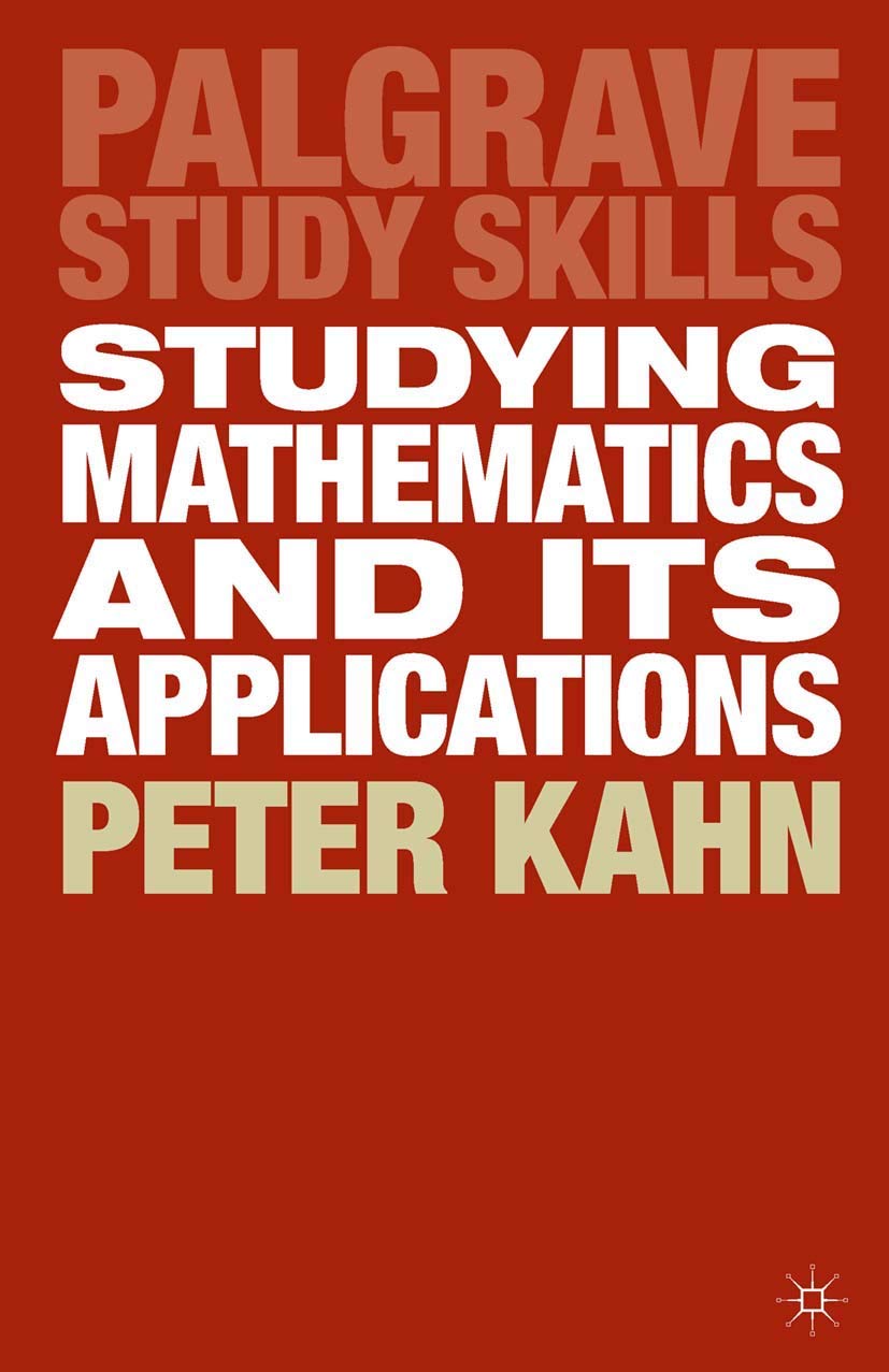 Studying Mathematics and its Applications (Bloomsbury Study Skills, 33),New