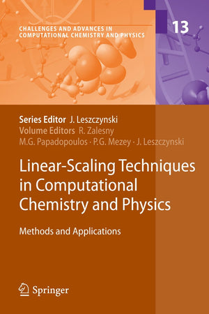 LinearScaling Techniques in Computational Chemistry and Physics: Methods and Applications (Challenges and Advances in Computati,Used