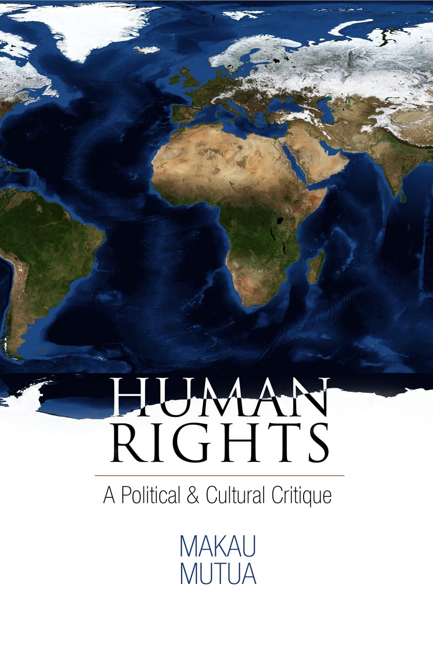 Human Rights: A Political and Cultural Critique (Pennsylvania Studies in Human Rights),New