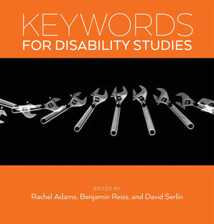 Keywords for Disability Studies (Keywords, 7),Used
