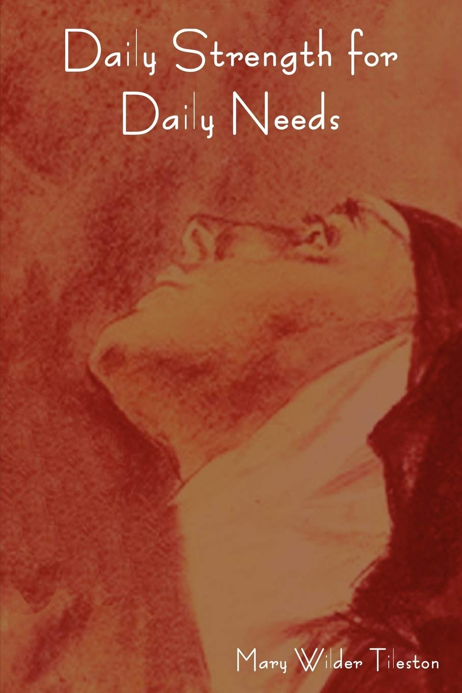 Daily Strength For Daily Needs,New