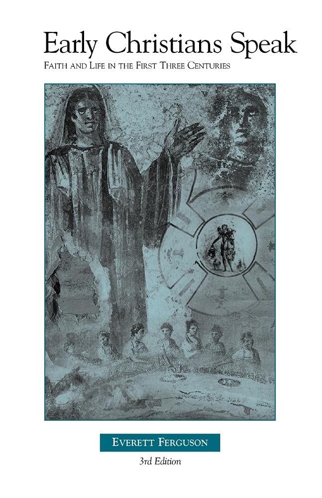 Early Christians Speak,New