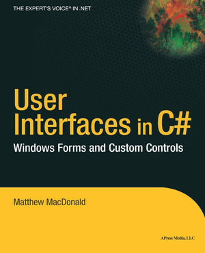 User Interfaces in C#: Windows Forms and Custom Controls,Used