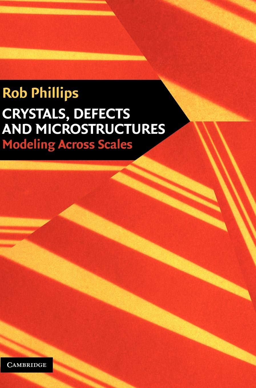 Crystals, Defects and Microstructures: Modeling Across Scales,Used