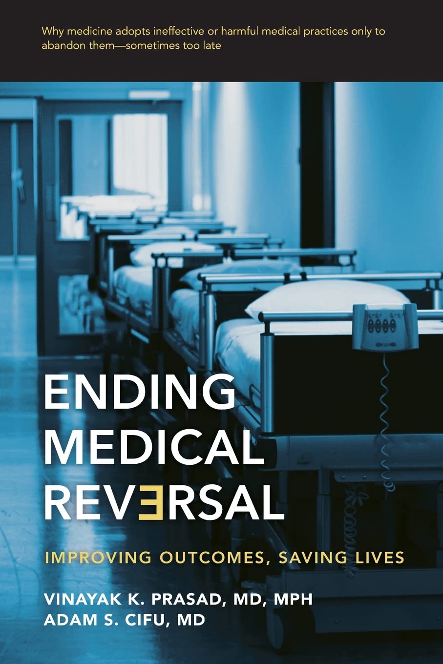 Ending Medical Reversal: Improving Outcomes, Saving Lives (Johns Hopkins Press Health Books (Paperback)),Used