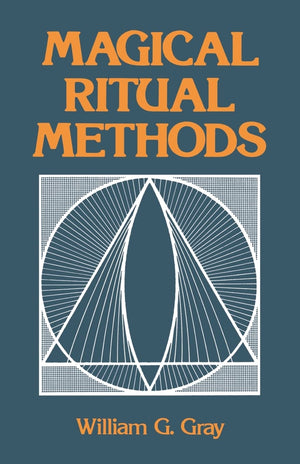 Magical Ritual Methods,New