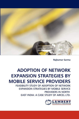 ADOPTION OF NETWORK EXPANSION STRATEGIES BY MOBILE SERVICE PROVIDERS,Used