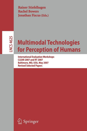 Multimodal Technologies for Perception of Humans: International Evaluation Workshops CLEAR 2007 and RT 2007, Baltimore, MD, USA,,Used
