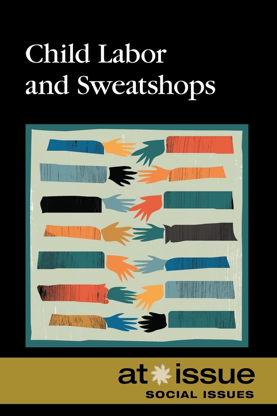 Child Labor and Sweatshops (At Issue)