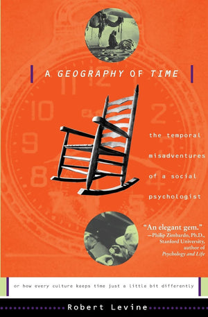A Geography Of Time: The Temporal Misadventures of a Social Psychologist,Used