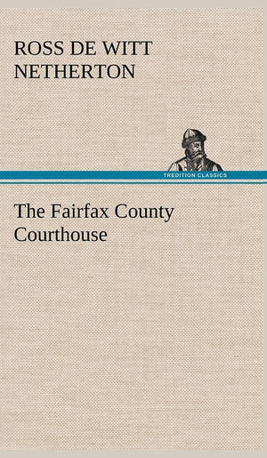 The Fairfax County Courthouse,Used