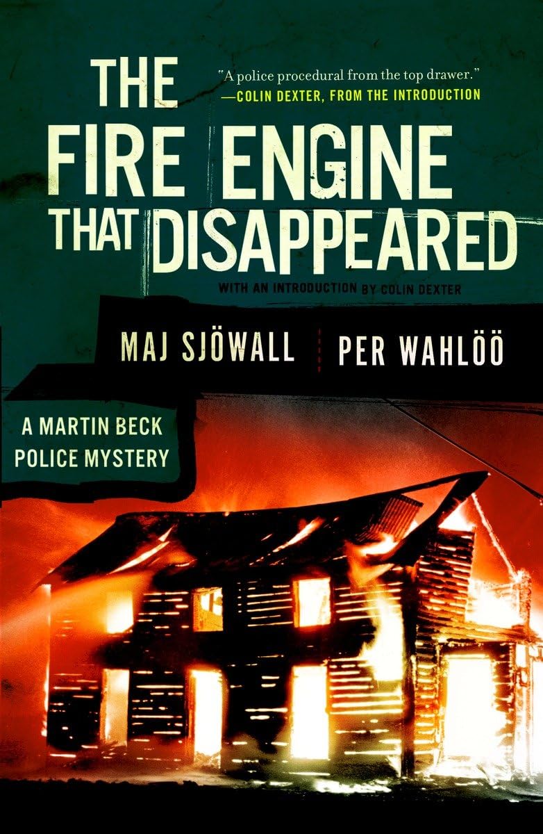 The Fire Engine That Disappeared: A Martin Beck Police Mystery (5) (Martin Beck Police Mystery Series)