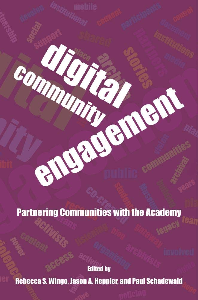 Digital Community Engagement: Partnering Communities with the Academy,Used