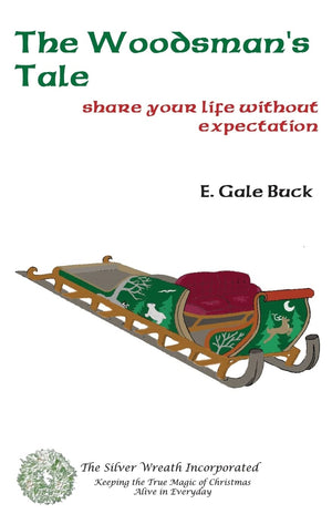 The Woodsman'S Tale: Share Your Life Without Expectation,Used