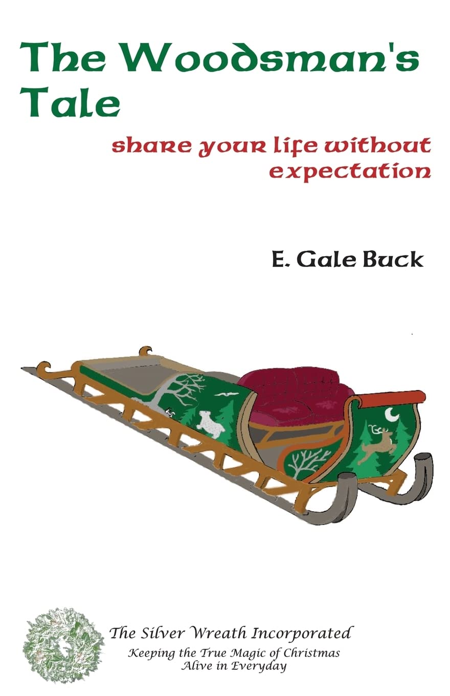 The Woodsman'S Tale: Share Your Life Without Expectation,Used