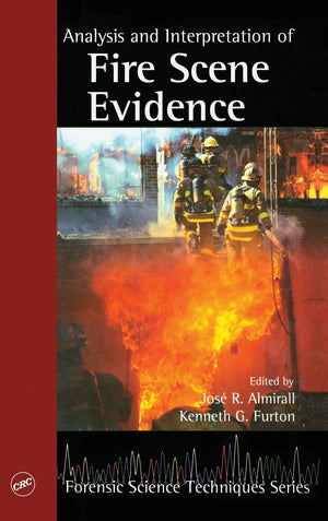 Analysis and Interpretation of Fire Scene Evidence (Forensic Science Techniques),Used