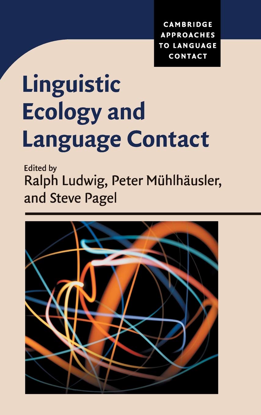 Linguistic Ecology and Language Contact (Cambridge Approaches to Language Contact),Used