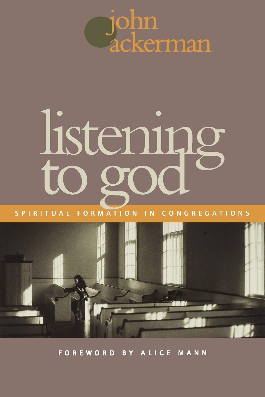 Listening to God: Spiritual Formation in Congregations,Used