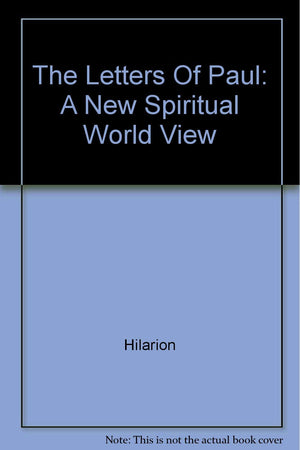 The Letters of Paul: A New Spiritual World View,Used