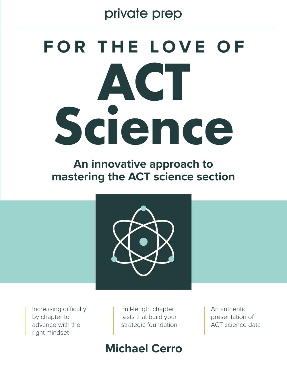 For The Love Of Act Science: An Innovative Approach To Mastering The Science Section Of The Act Standardized Exam,New